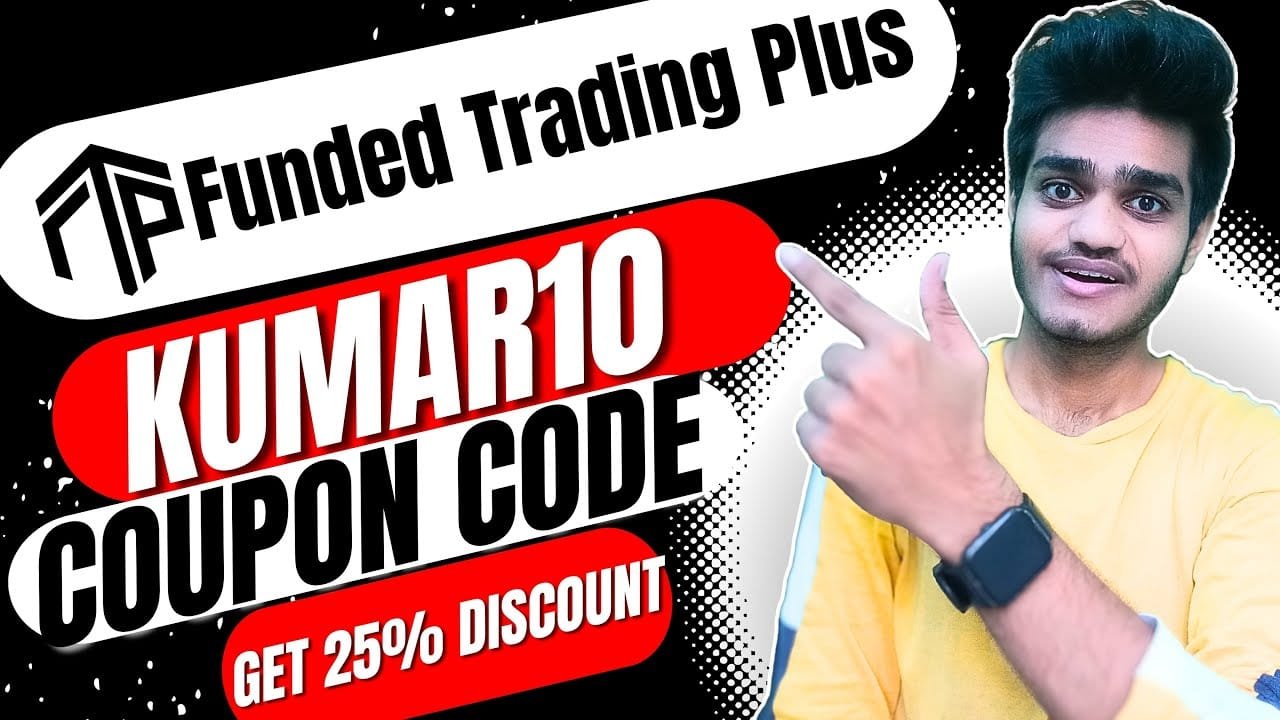 Funded Trading Plus Coupon Code “KUMAR10” – Get 25% Off Instantly