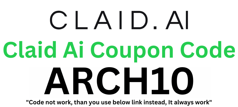 Claid AI Promo Code [ARCH10]: Save 10% with Discount on Trading Fees Instantly!