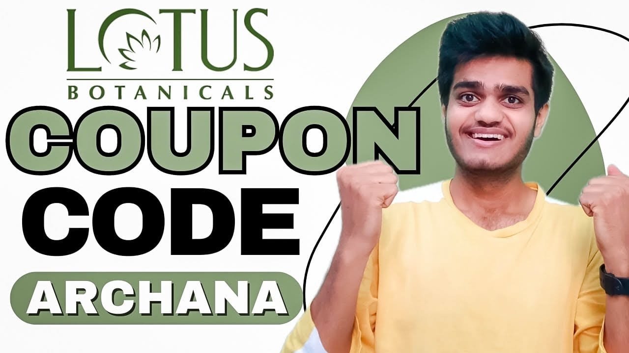 Lotus Botanicals Coupon Code ARCHANA: Get 10% Off Purchase
