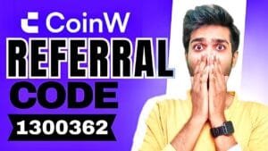 CoinW Referral Code: 1300362 – Get $1000 & 40% Discount on Fees