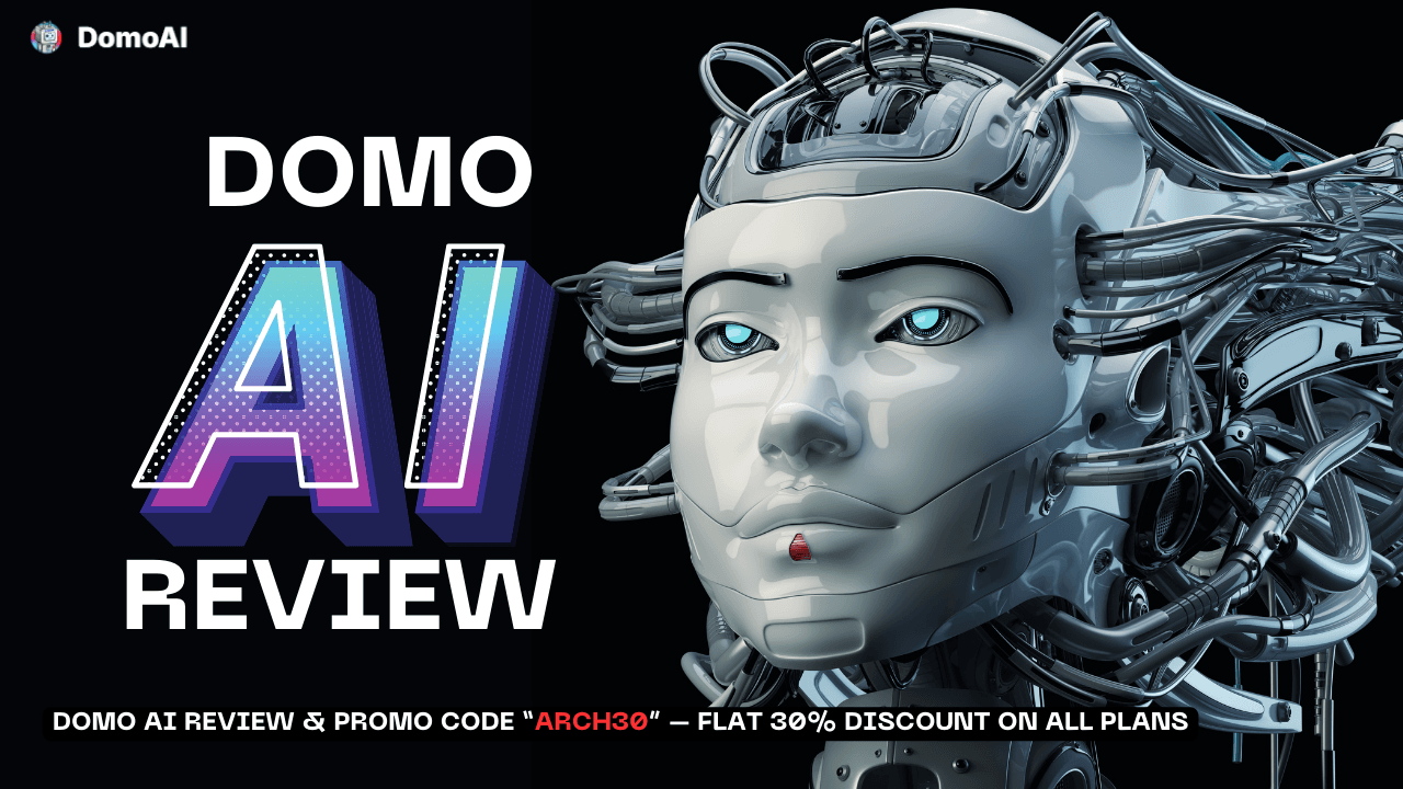 Domo AI Review & Promo Code “ARCH30” – Flat 30% Discount on All Plans