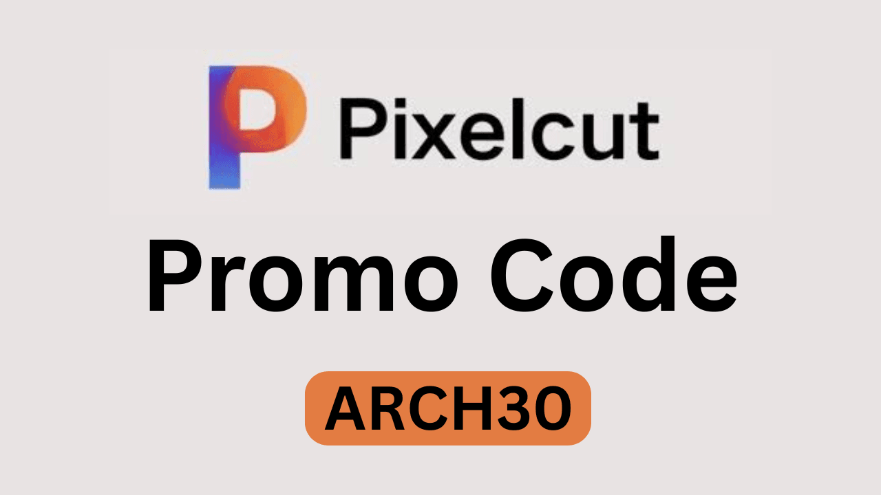 Pixelcut Promo Code "ARCH30" – Get Flat 10% Off on All Subscription Plans