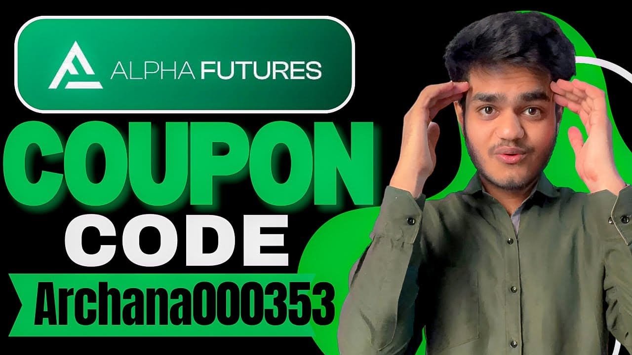 Alpha Futures Coupon Code “ARCHANA000353” – Save 10% on Futures Trading Challenges